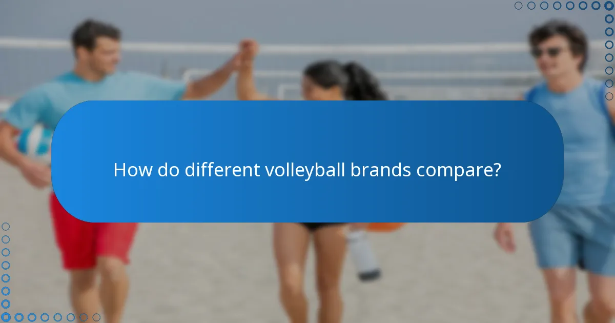 How do different volleyball brands compare?