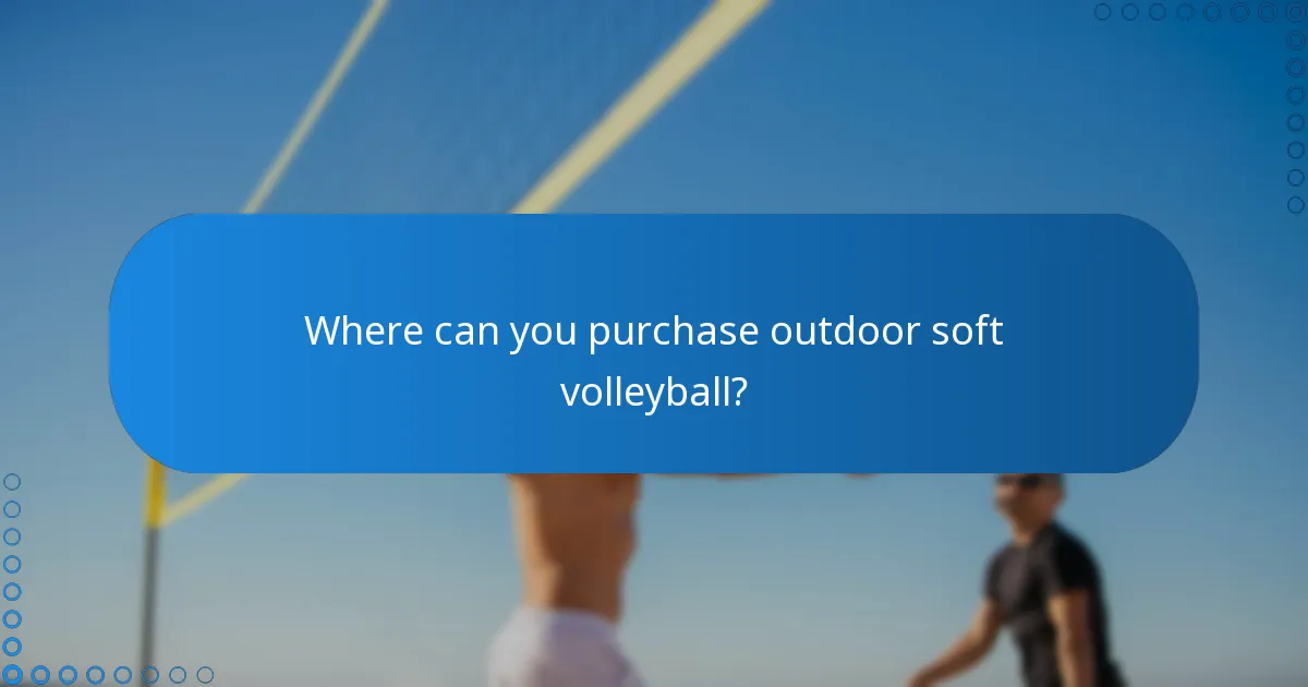 Where can you purchase outdoor soft volleyball?